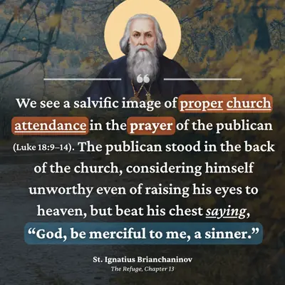 We pray in church - St. Ignatius Brianchaninov
