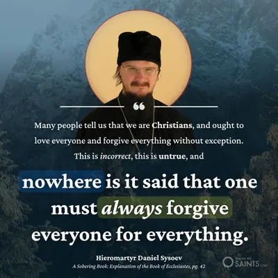 Forgive without exception? - Hieromartyr Daniel Sysoev