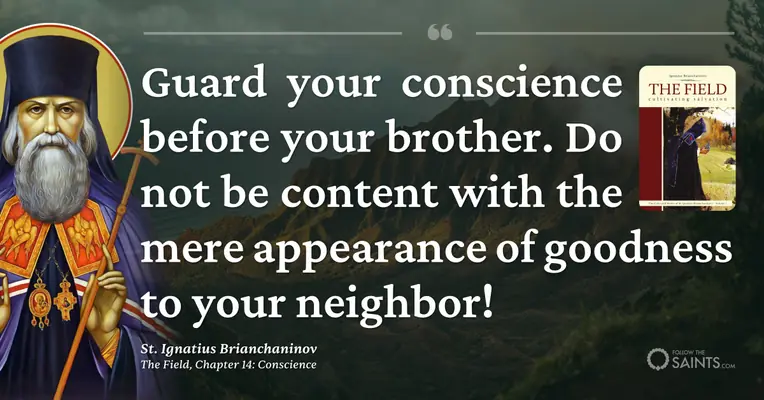 Guard your conscience - St. Ignatius Brianchaninov