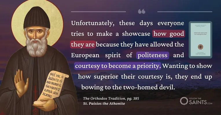 Showing how good we are - St. Paisios the Athonite
