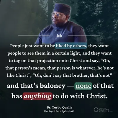 People just want to be liked by others - Fr. Turbo Qualls