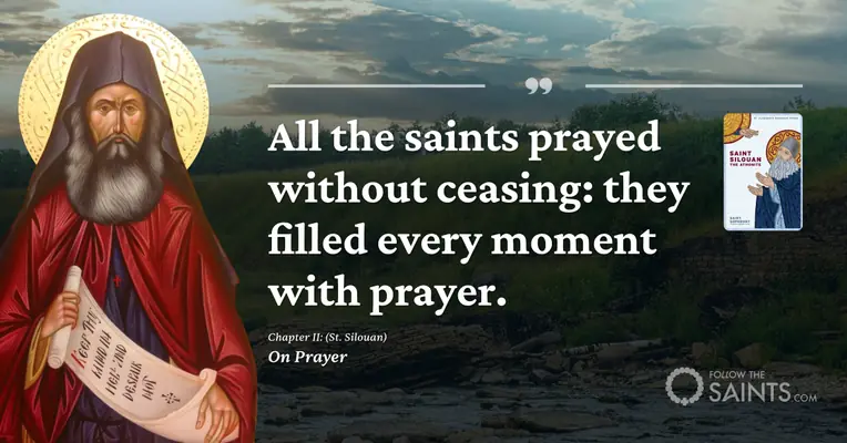 Saints pray without ceasing - St. Silouan