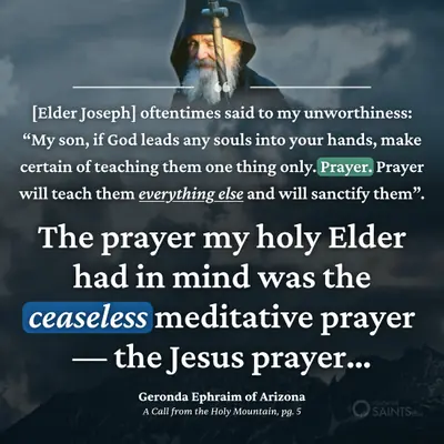 Prayer must be ceaseless - Geronda Ephraim of Arizona