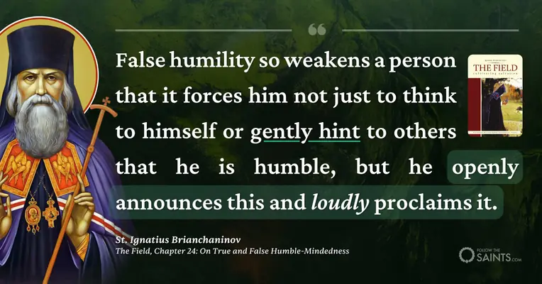 False humility is announcing it to others - St. Ignatius Brianchaninov