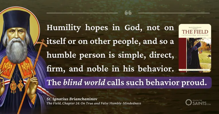 Humility is considered pride by the world - St. Ignatius Brianchaninov