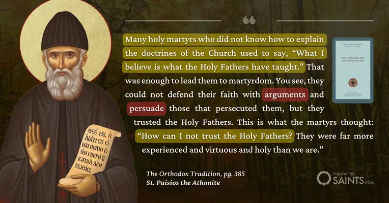 Trust the fathers, not your arguments - St. Paisios the Athonite
