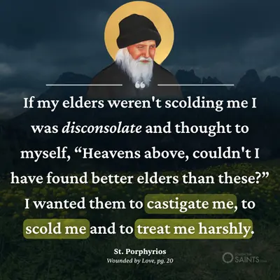 Saints didn't want nice elders - St. Porphyrios