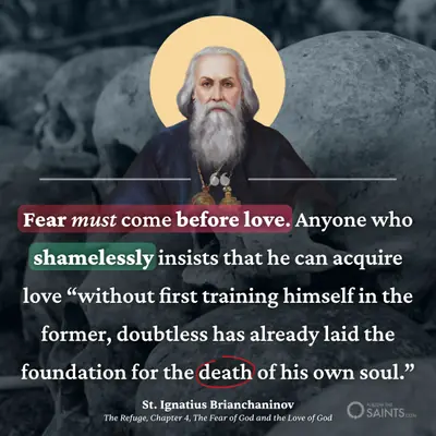 Fear must come before love - St. Ignatius Brianchaninov