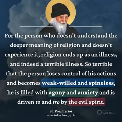 Deeper meaning of religion - St. Porphyrios