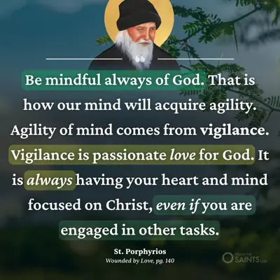 Be always mindful of God - St. Porphyrios