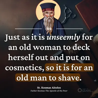 It is unseemly to shave - St. Kosmas Aitolos