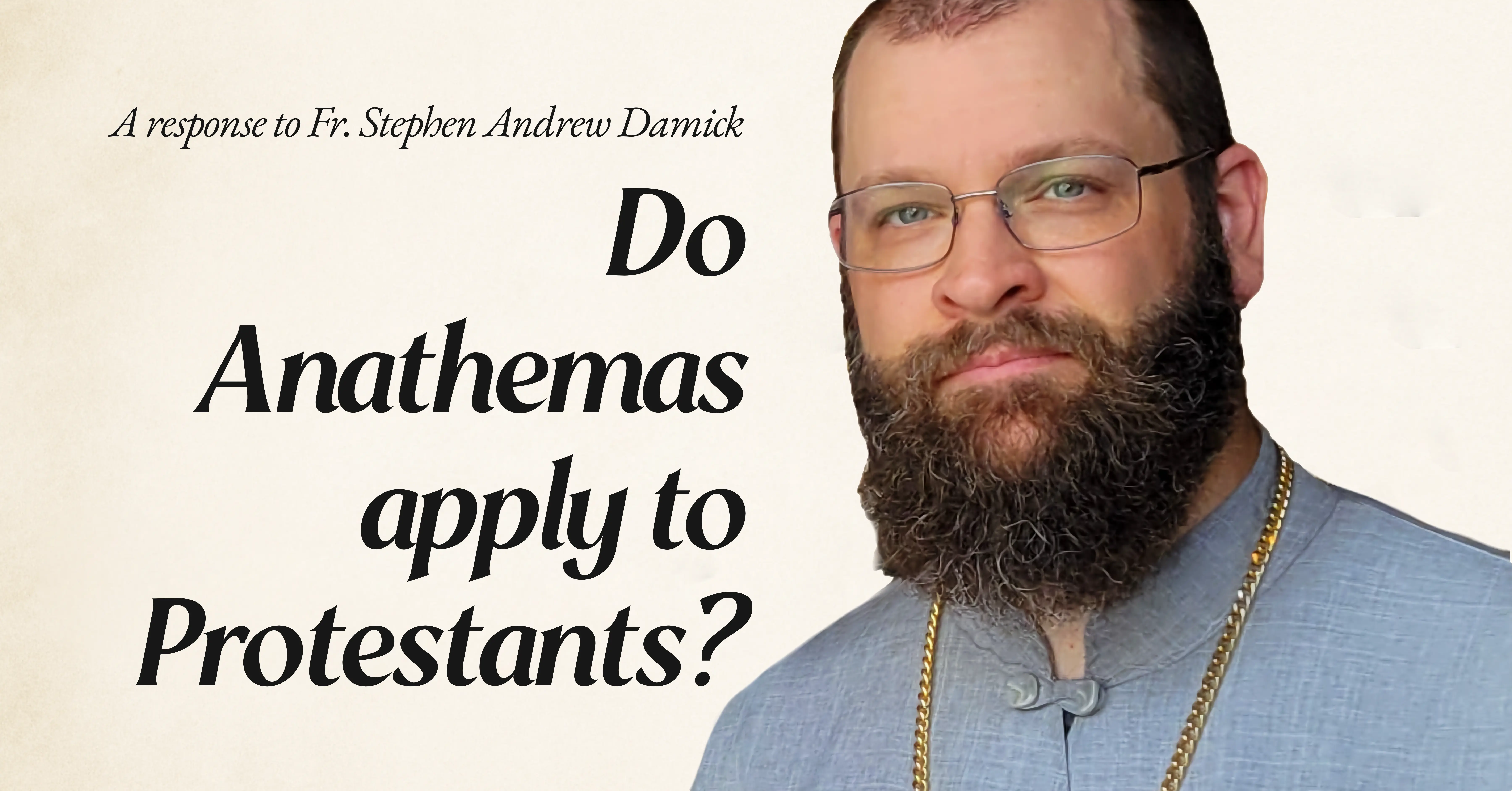 Do Anathemas apply to Protestants?