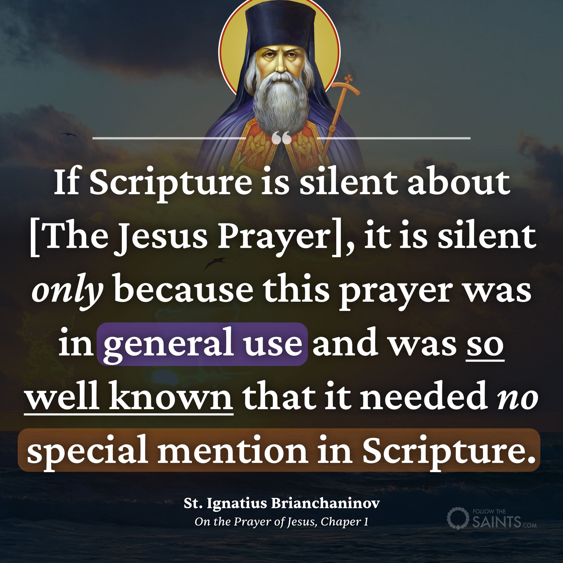 Jesus Prayer needed no mention in Scripture