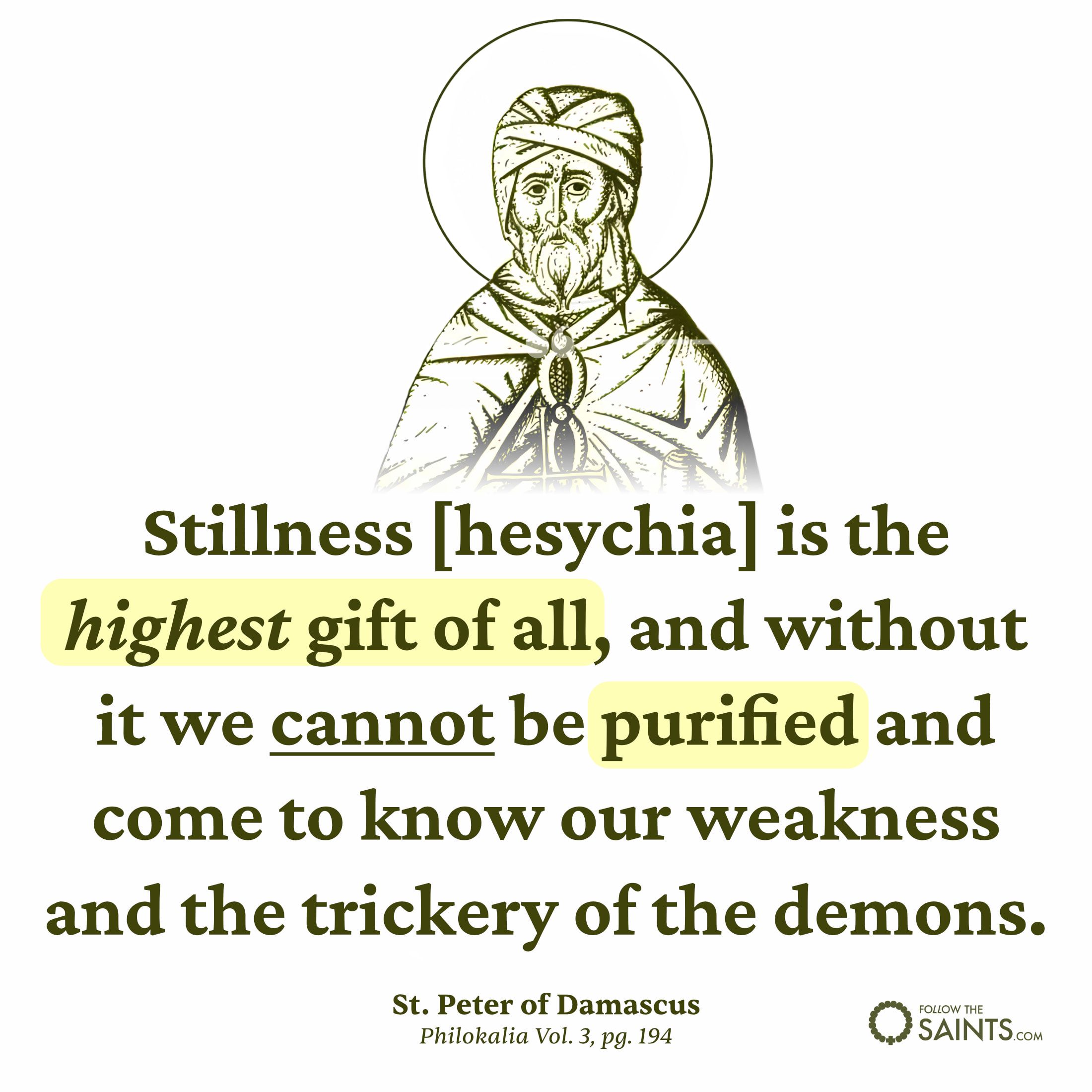 Hesychia is the highest gift of all