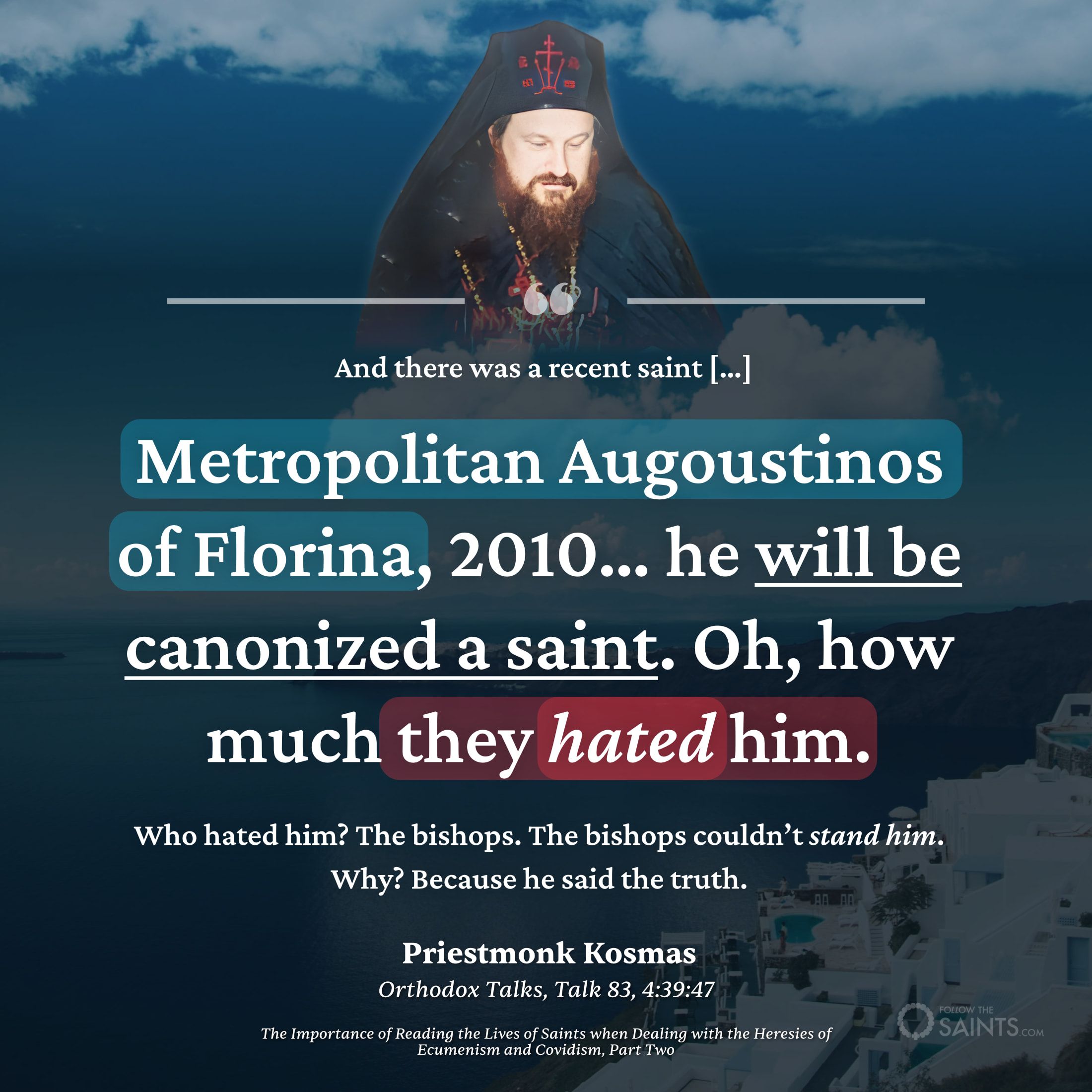 Metropolitan Augoustinos is a saint