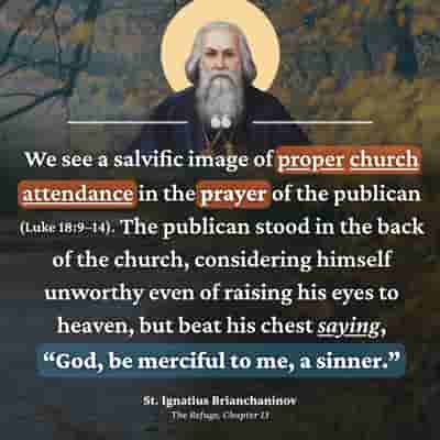 We pray in church - St. Ignatius Brianchaninov