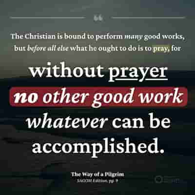 Without prayer no good works can be accomplished - Unknown