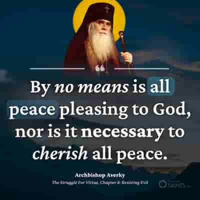 Don't cherish all peace - Archbishop Averky