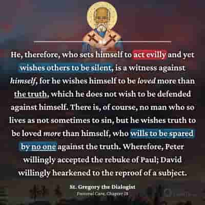 Love truth more than ourselves - St. Gregory the Dialogist