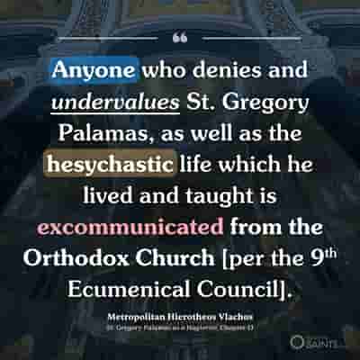 Anyone who undervalues hesychasm excommunicatd - Metropolitan Hierotheos Vlachos