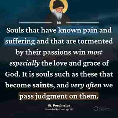 Souls that have known pain and suffering - St. Porphyrios