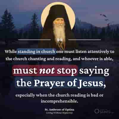 Must not stop saying the prayer of Jesus - St. Ambrose of Optina