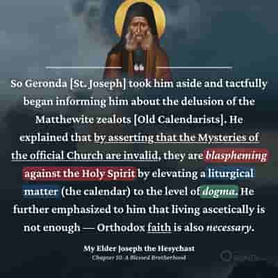 Old Calendarists are blasphemers - My Elder Joseph the Hesychast