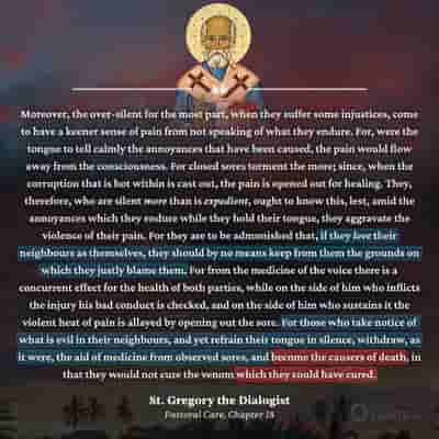 We must love truth more than being loved - St. Gregory the Dialogist