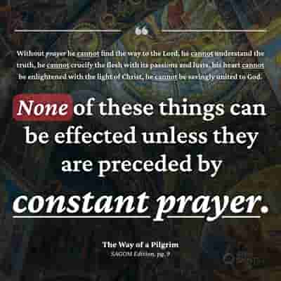 Constant prayer is necessary - Unknown