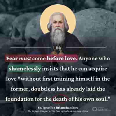 Fear must come before love - St. Ignatius Brianchaninov