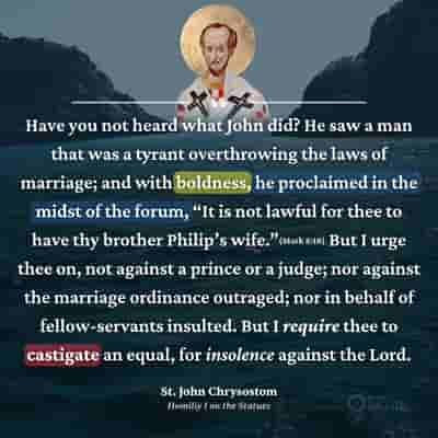 Castigate those who are insolent towards our Lord - St. John Chrysostom