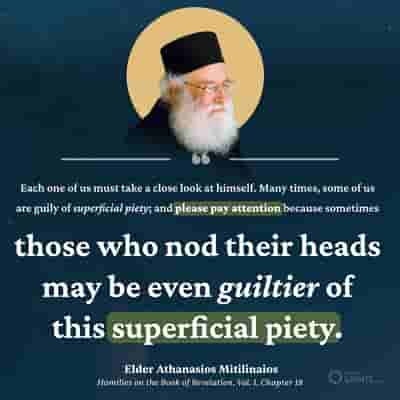 Superficial Piety - Elder Athanasios Mitilinaios