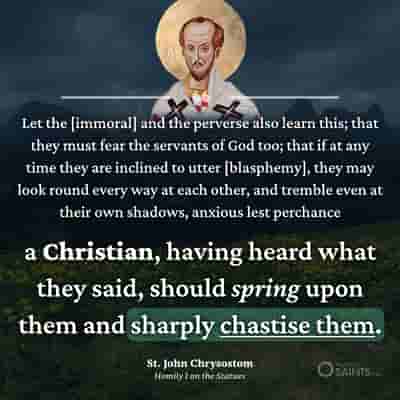 Christians should chastise those who blaspheme - St. John Chrysostom