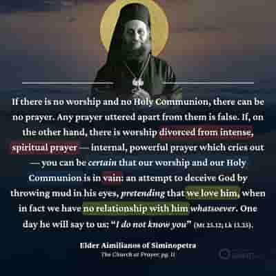 Holy Communion without prayer is in vain - Elder Aimilianos of Siminopetra