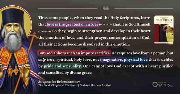 God abhors an impure love - St. Ignatius Brianchaninov