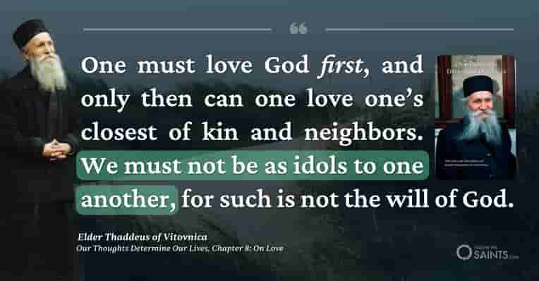 We must love God first - Elder Thaddeus of Vitovnica