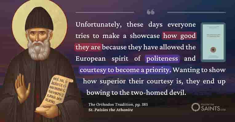 Showing how good we are - St. Paisios the Athonite