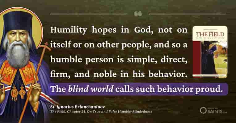 Humility is considered pride by the world - St. Ignatius Brianchaninov