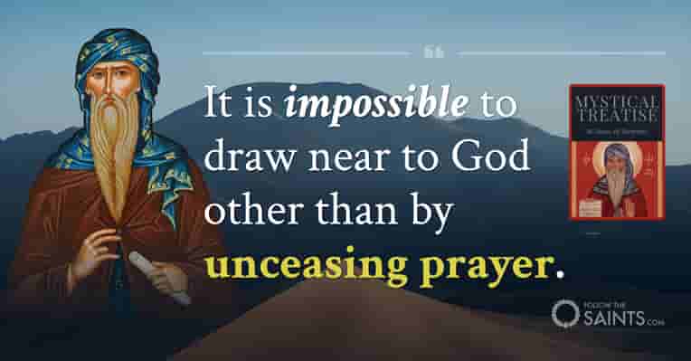 Unceasing Prayer is Mandatory - St. Isaac of Nineveh