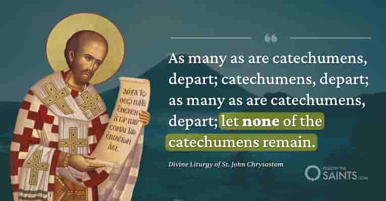 On Catechumens Departing - Divine Liturgy of St. John Chrysostom