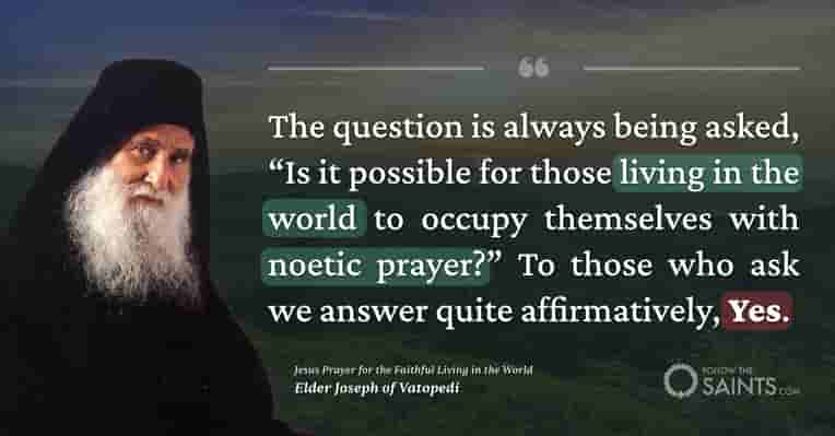 Noetic prayer for those in the world - Elder Joseph of Vatopedi